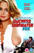 Duchess And The Dirtwater Fox