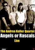 Andrea  Keller - The Andrea Keller Quartet - Angels Or Rascals Live
