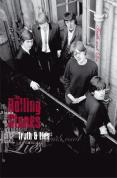 Rolling Stones: Truth & Lies