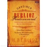 Berlioz Rediscovered - Gardiner