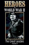 Heroes Of World War 2 - Great Leaders Vol.4