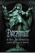 Darzamat - Live Profanity - Visiting The Graves Of Heretics
