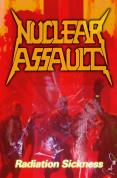 Nuclear Assault - Radiation Sickness [1987]