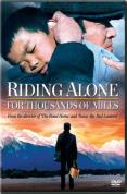 Riding Alone for Thousands of Miles