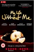 My Life Without Me [2007]