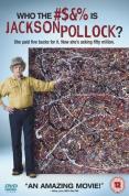 Who The #?&% Is Jackson Pollock? [2006]