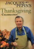 Jacques Pepin - Thanksgiving Celebration