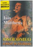 Iain Matthews - Osolomeo: a Night in Colorado [DVD + CD]