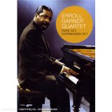 Erroll Garner Quartet - Paris 1972 & Copenhagen 1971
