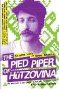 The Pied Piper Of Hutzovina [2005]
