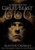 Aleister Crowley - The Wickedest Man In The World - In Search Of  The Great Beast 666