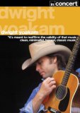 Dwight Yoakam In Concert [2007]