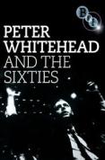 Peter Whitehead and the Sixties