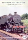 Archive Series - Vol. 12 - Northern Ireland Steam