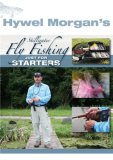 Hywel Morgan's Stillwater Fly Fishing - Just For Starters