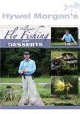 Hywel Morgan's Stillwater Fly Fishing - Just Desserts