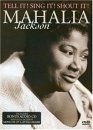 Mahalia Jackson - Mahalia Jacskon - Tell It! Sing It! Shout It!