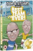 Tam And Stuart Present The Best Team In The World Ever