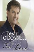 Daniel O'Donnell - Can You Feel The Love