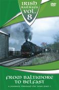 Irish Railways - Baltimore to Belfast