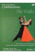 Discover Dance Combinations - The Waltz - Series 2