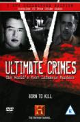 Ultimate Crimes - Born to Be Killers