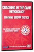 Coaching In the Game Methodology - Teaching Group Tactics