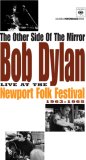 Bob Dylan - The Other Side Of The Mirror - Live At The Newport Folk Festival 1963-1965 [2007]