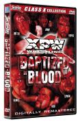 XPW - Baptized In Blood Vol.1