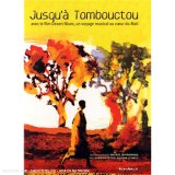 Jusqu'a Tombouctou Avec Le Film Desert Blues