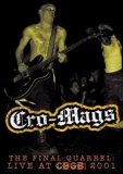 Cro-Mags - Final Quarrel: Live at Cbgb 2001 [2007]