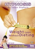 Weight Loss Without Diet - Hypnosis By Susan Hepburn