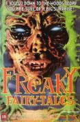 Freaky Fairy Tales