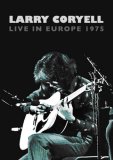 Larry Coryell - Live In Europe 1975
