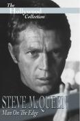 The Hollywood Collection - Steve McQueen - Man on the Edge