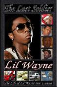 Lil Wayne - The Last Soldier