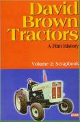David Brown Tractors - A Film History - Vol.2 Scrapbook