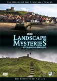 Landscape Mysteries Volume 4 - The Riddle of the Yorkshire Tracks & The Terraces of Avalon