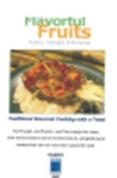 Gourmet Cooking-Flavourful Fruits
