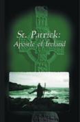 St Patrick-Apostle of Ireland