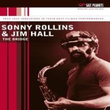 Sonny Rollins And Jim Hall - The Bridge [1962]