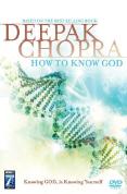How To Know God - Deepak Chopra