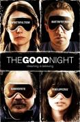The Good Night [2007]