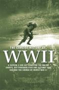 The Concise History Of World War 2
