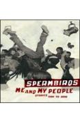 Spermbirds - Me and my people [2005]