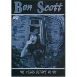 Bon Scott - The Years Before AC/DC