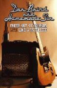 Dan Baird  And The Homemade Sin - Fresh Out Of Georgia - Live Like A Satelite