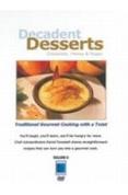 Gourmet Cooking-Decadent Deserts