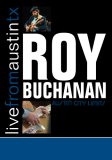 Roy Buchanan - Live from Austin, Tx [2008]