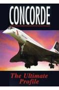 Concorde - The Ultimate Profile